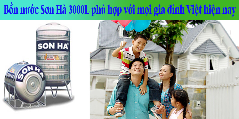 Bồn nước Sơn Hà 3000L phù hợp với mọi gia đình Việt hiện nay