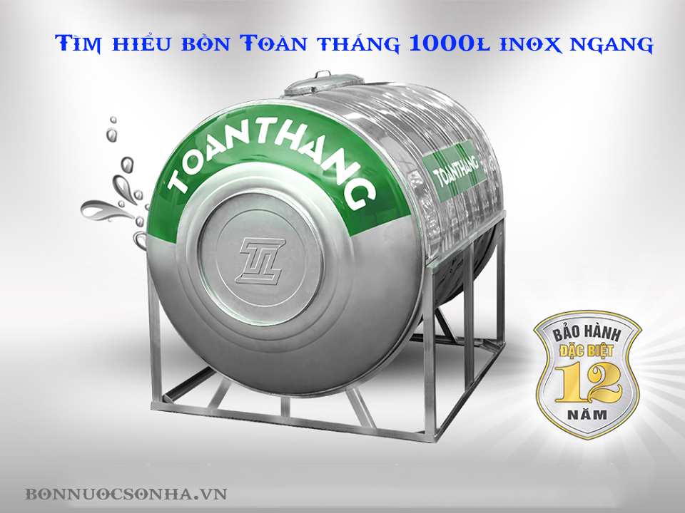 tim-hieu-bon-nuoc-toan-thang-1000l-inox-ngang